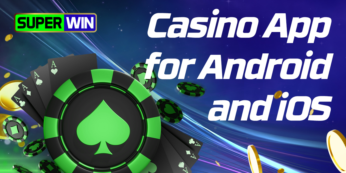 Online casino games in SuperWin mobile application